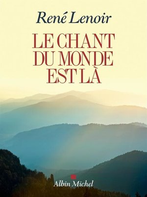cover image of Le Chant du monde est là